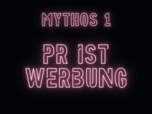 PR Mythos Werbung